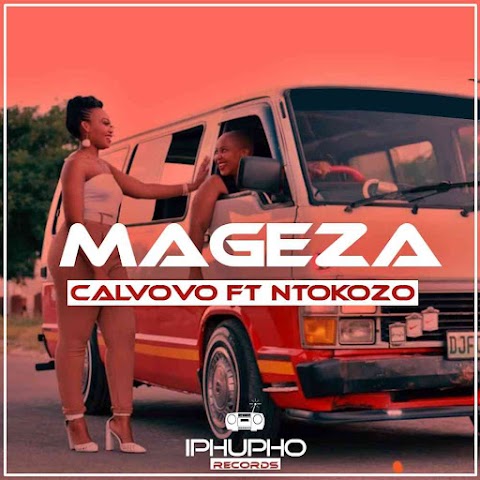 Calvovo – Mageza (Vocal Mix) feat. Ntokozo
