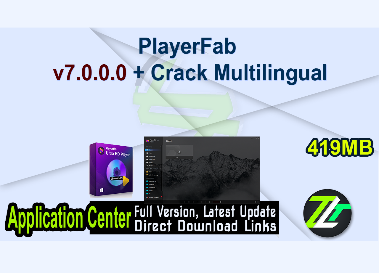 PlayerFab v7.0.0.0 + Crack Multilingual