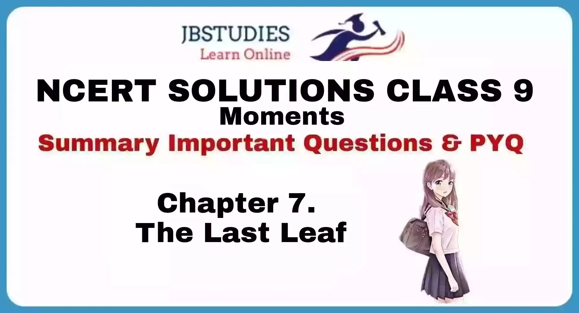 Solutions Class 9 Moments Chapter-7 (The Last Leaf)