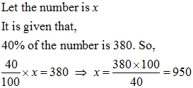 What is the number, if 40% of the number is 380?
