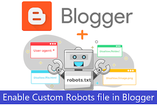 Enable Custom Robots file in Blogger
