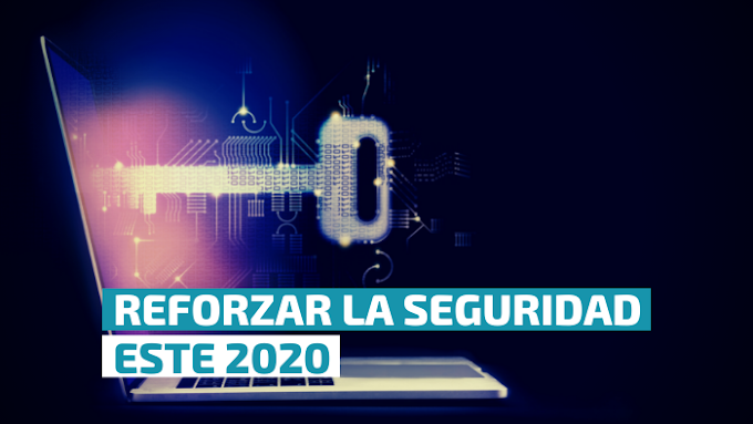 Acciones para reforzar la seguridad 2020