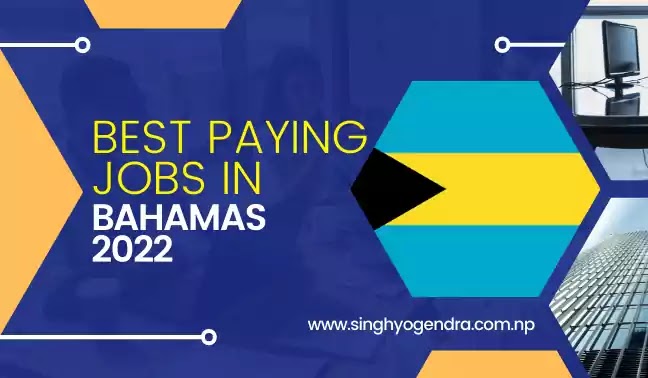 Best Paying Jobs in Bahamas 2022