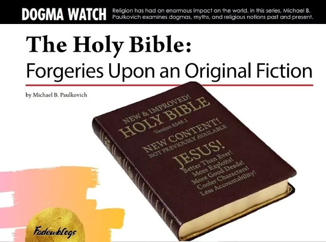 The Holy Bible: Forgeries Upon an Original Fiction