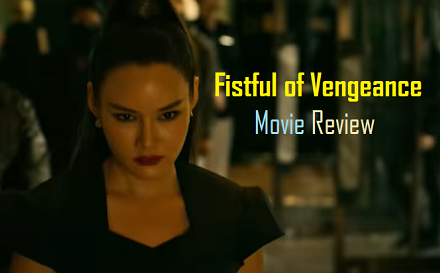 Fistful of Vengeance Movie 2022 Review in English