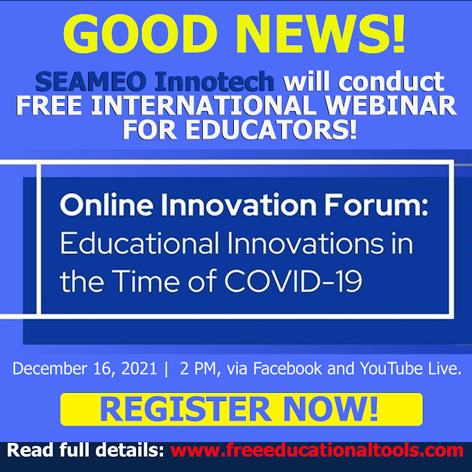 SEAMEO Innotech Free International Webinar for Teachers on Online Innovation Forum: Educational Innovations in the Time of COVID-19 | December 16 | REGISTER HERE!