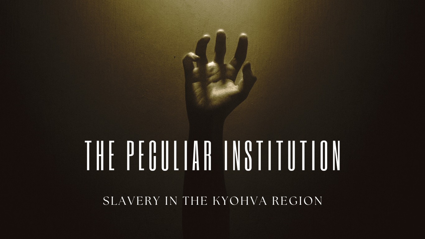 The Peculiar Institution - Slavery in the KYOHVA Region