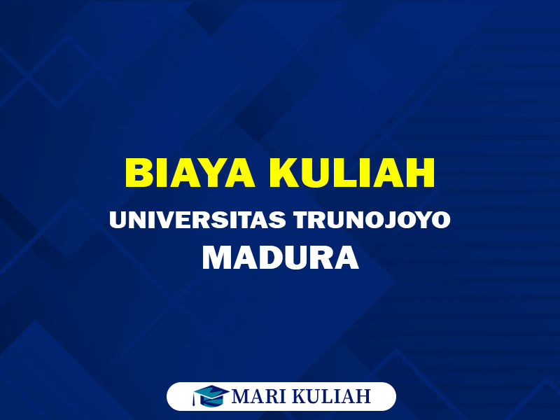 biaya-kuliah-di-universitas-trunojoyo