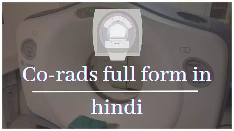 Co-rads full form in medical , co- rads full form , co-rads full form in hindi