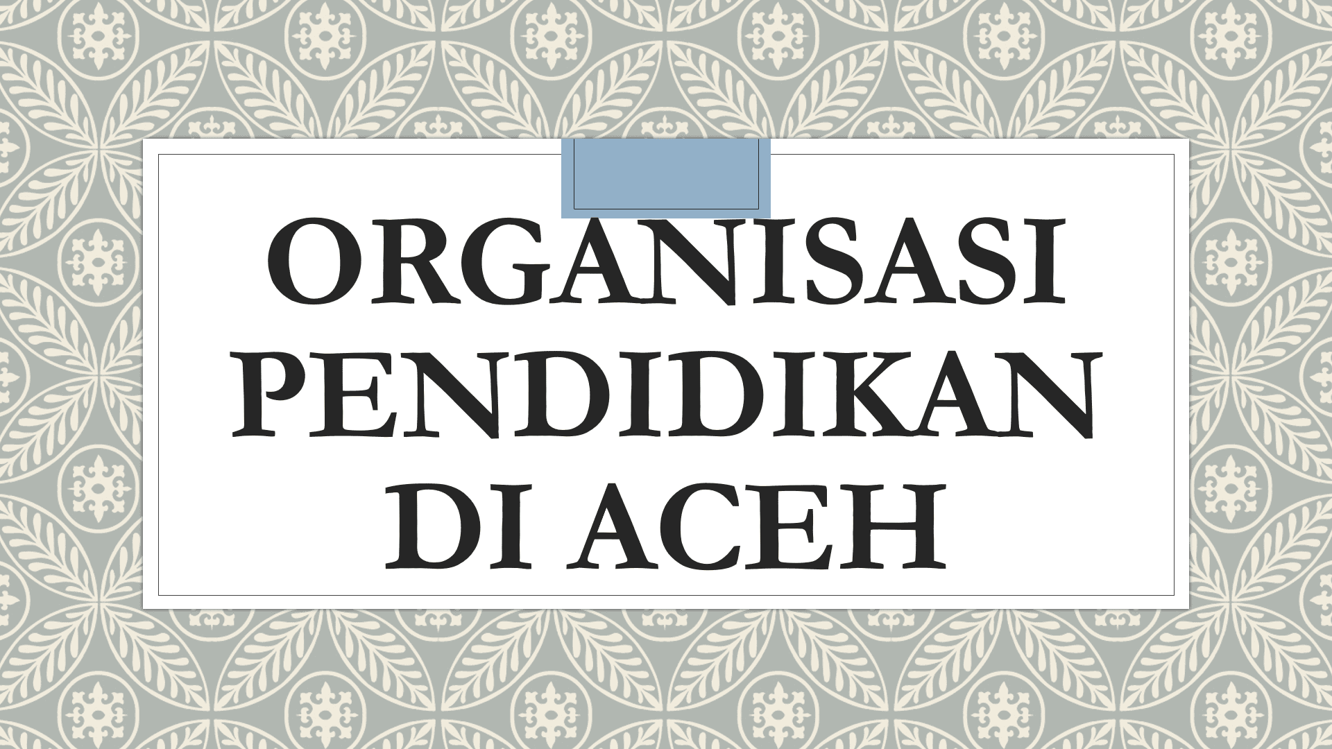 Organisasi Pendidikan di Aceh