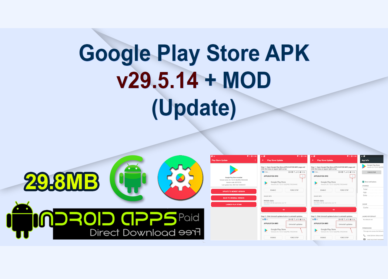 Google Play Store APK v29.5.14 + MOD (Update)
