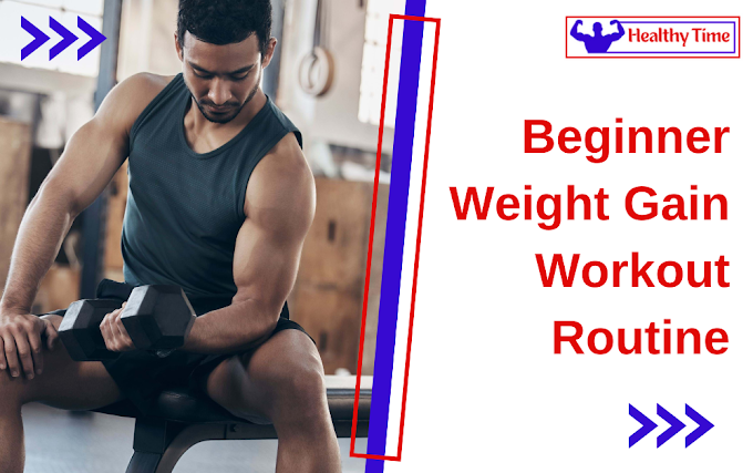 कमजोर लोगों के लिए बेस्ट Beginner Weight Gain Workout Routine