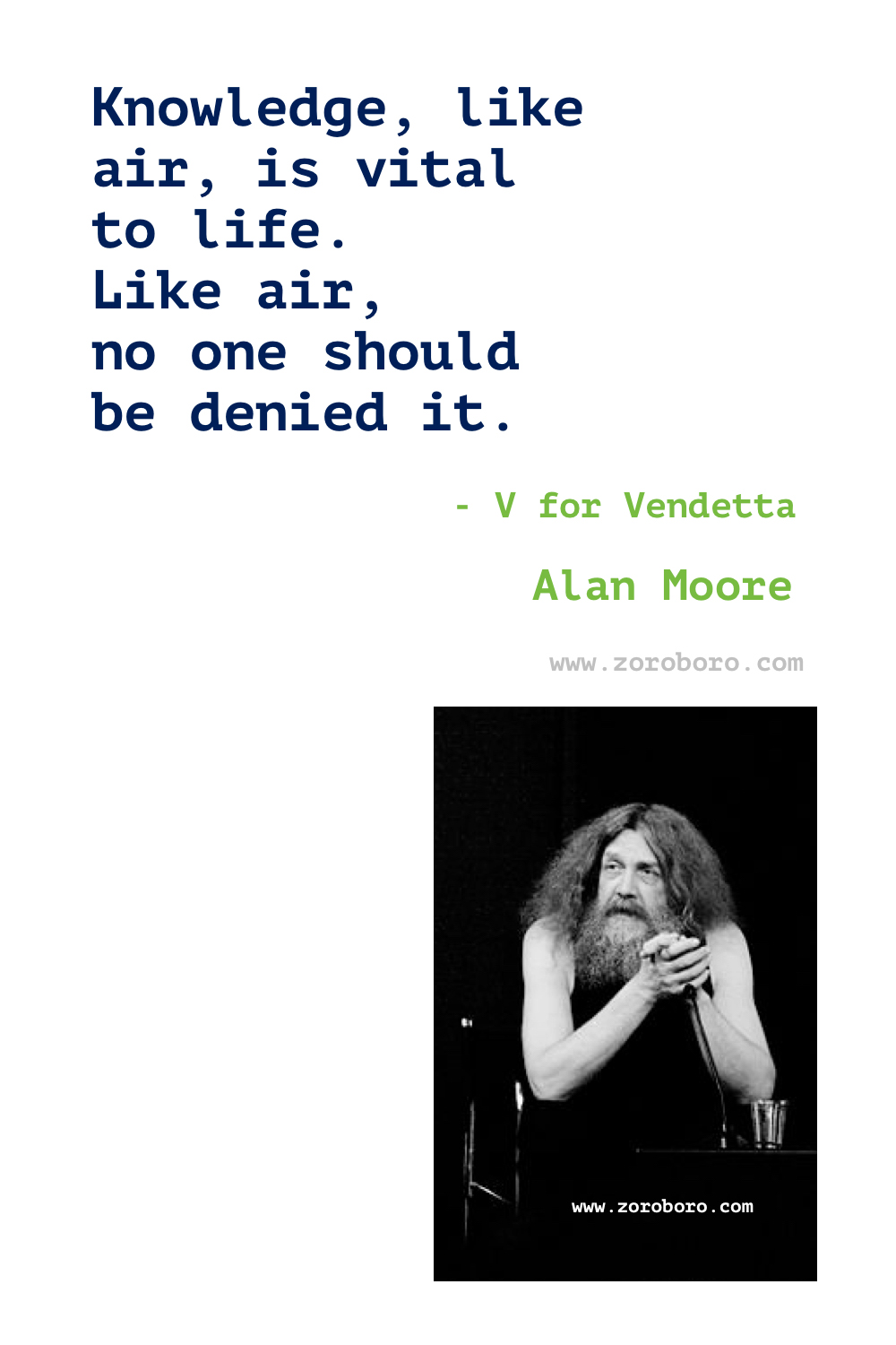 Alan Moore Quotes. Alan Moore V for Vendetta Quotes. Alan Moore Watchmen Quotes. Alan Moore Books/Movies Quotes. Alan Moore Quotes