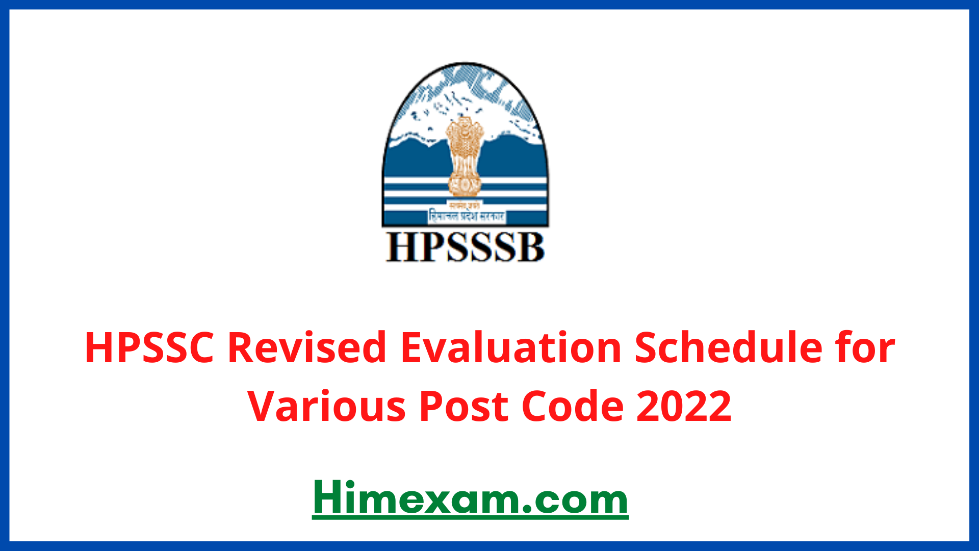 HPSSC Revised Evaluation Schedule for Various Post Code 2022