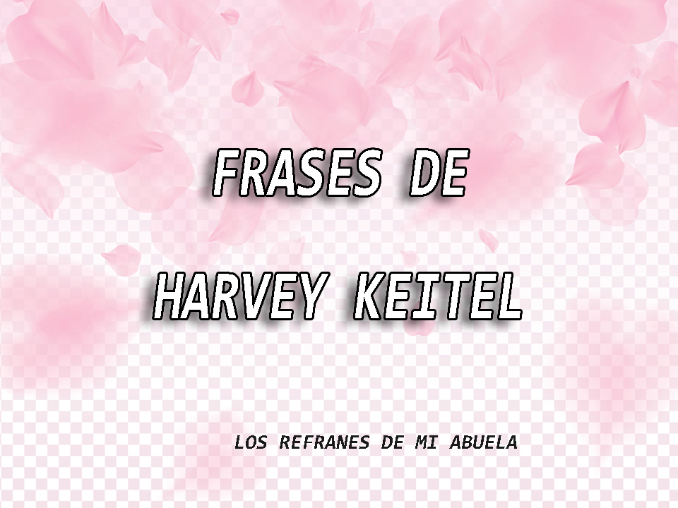 Frases de Harvey Keitel