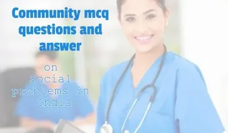 35 Community mcq questions and answer on social issues in India
