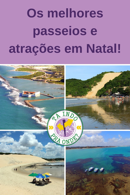 Passeios e atrações incríveis em Natal (RN)!