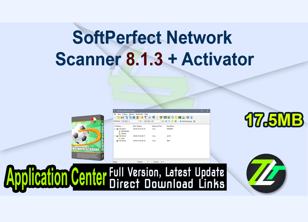 SoftPerfect Network Scanner 8.1.3 + Activator