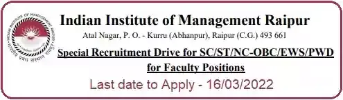 IIM Raipur Faculty Special Recruitment Drive 2022