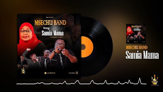 AUDIO | Msechu Band – Samia Mama | Mp3 Download Audio