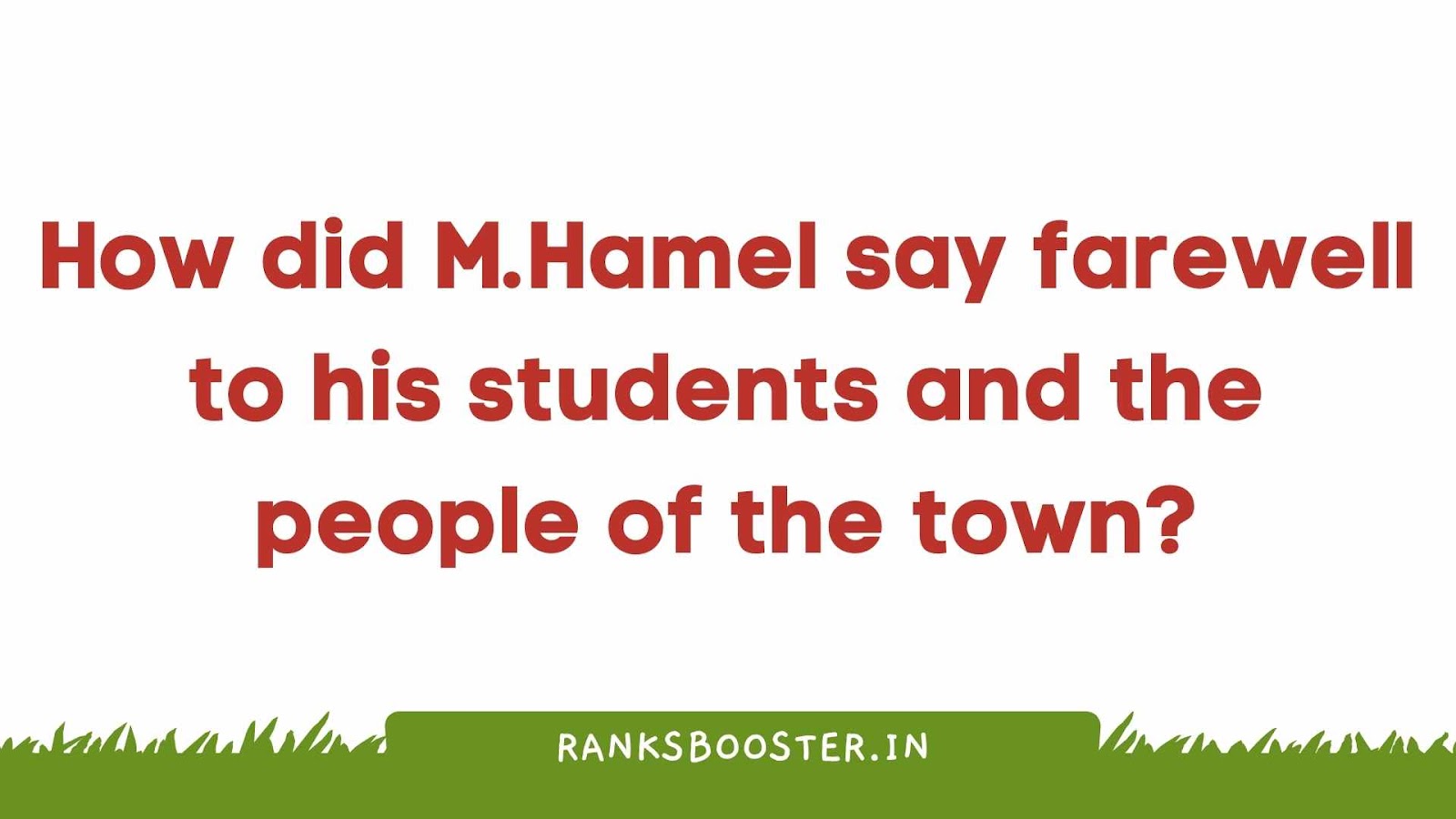 How did M.Hamel say farewell to his students and the people of the town?