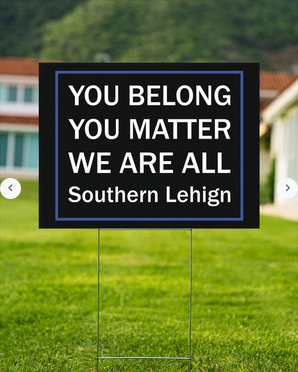 You Belong You Matter We Are All Southern yardsign