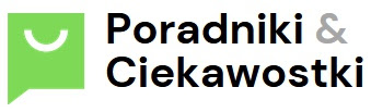 Ciekawostki &amp; Poradniki