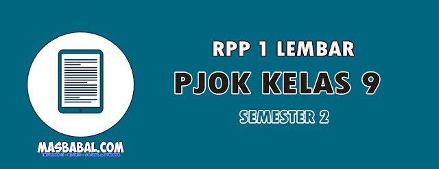 RPP 1 Lembar PJOK Kelas 9 Semester 2 Tahun 2022