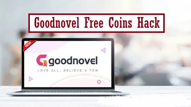 Goodnovel Free Coins Hack