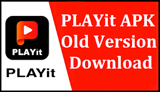 PLAYit APK Old Version