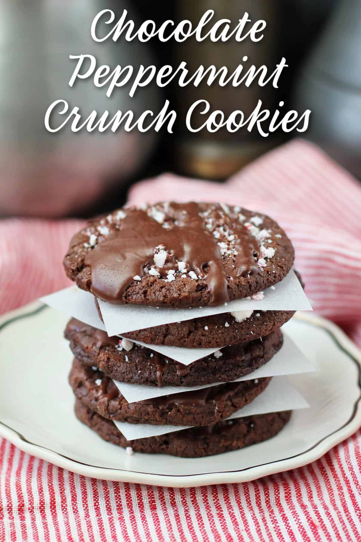 Chocolate Peppermint Crunch Cookies stacked.