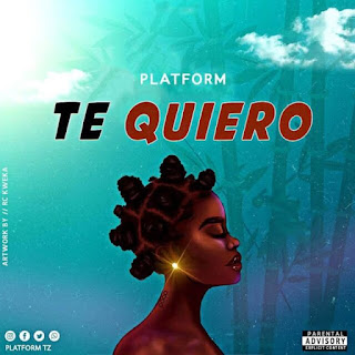 AUDIO | Platform Tz – Te Quiero (Mp3 Audio Download)