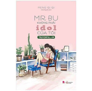 Mr. Bu Không Phải Idol Của Tôi ebook PDF-EPUB-AWZ3-PRC-MOBI