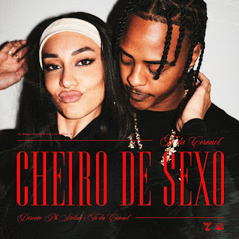 Tz da Coronel - Cheiro de $exo (Prod. meLLo)