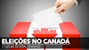 Eleições pelo Mundo: saiba como funcionam as eleições no Canadá