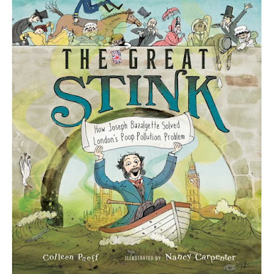 cover of "The Great Stink: How Joseph Bazalgette Solved London's Poop Pollution Problem"