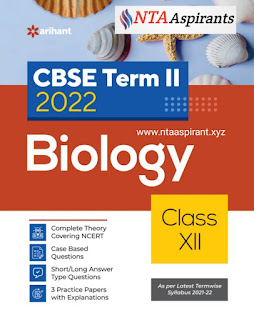 Arihant CBSE Biology Term 2 Class 12 for 2022 Exam (Cover Theory and MCQs)