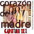 CORAZON DE MADRE - CAPITULO 121