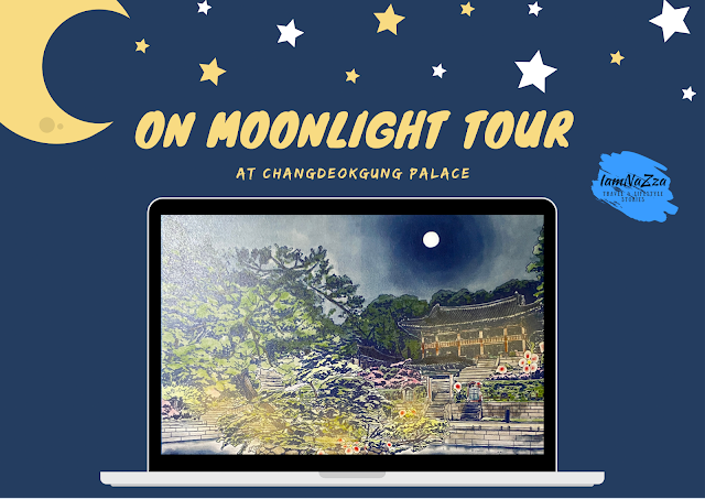 ON Moonlight Tour at the Changdeokgung Palace - The VR Virtual Tour