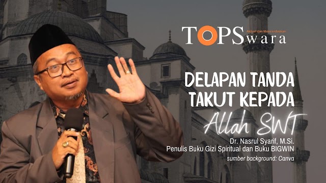 Delapan Tanda Takut kepada Allah SWT