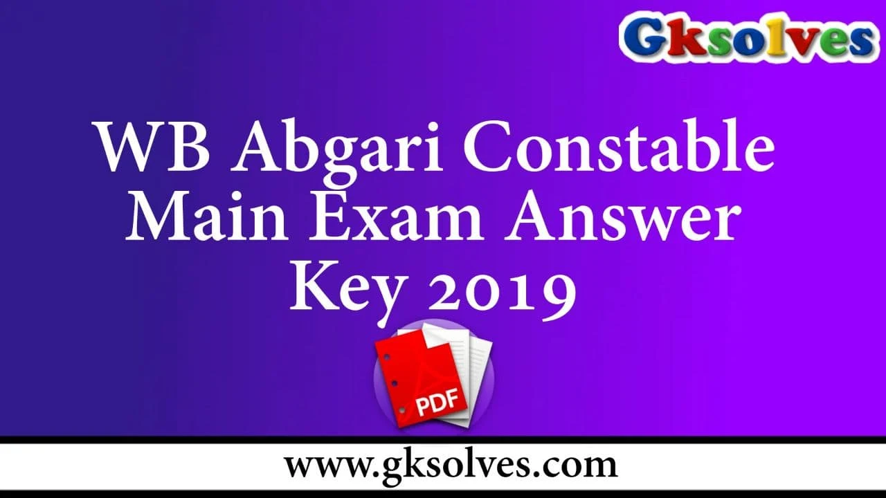 West Bengal Abgari Police Constable Answer Key 2019 PDF