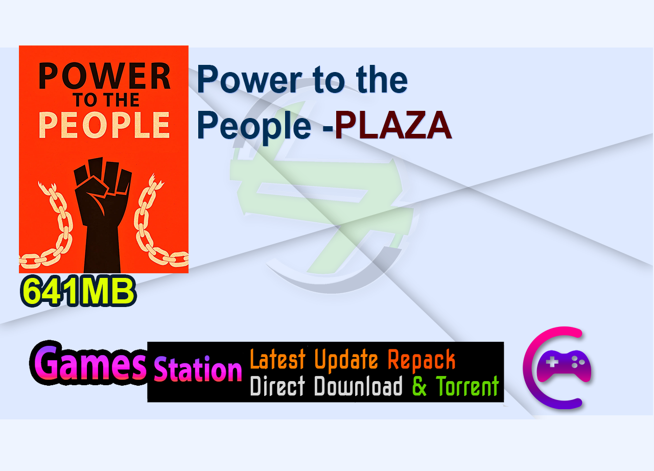 Power to the People -PLAZA