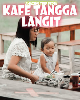 Duduk Santai Kafe Tangga Langit Belitar