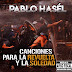 Pablo Hasél - Canciones para la revuelta y la  soledad (2020)