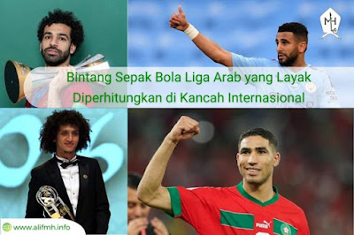 Berita - Bintang Sepak Bola Liga Arab yang Layak Diperhitungkan di Kancah Internasional