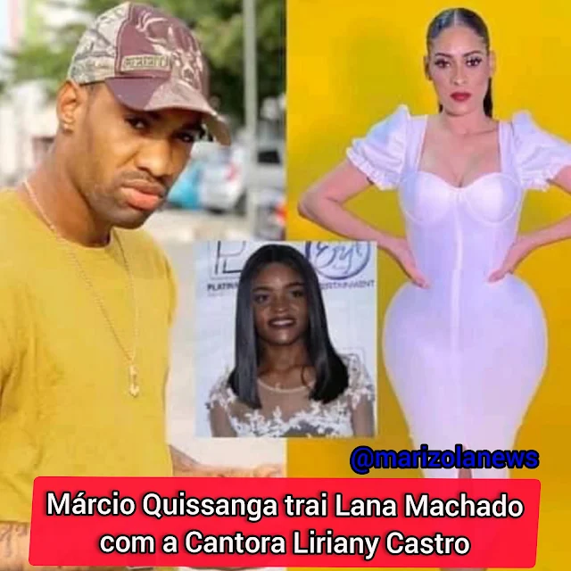 Jogador Márcio Quissanga Trai Lana Machado com a cantora Liriany Castro,