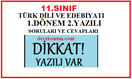 11.Sınıf Edebiyat 1.Dönem 2.Yazılı Klasik Yeni Müfredat
