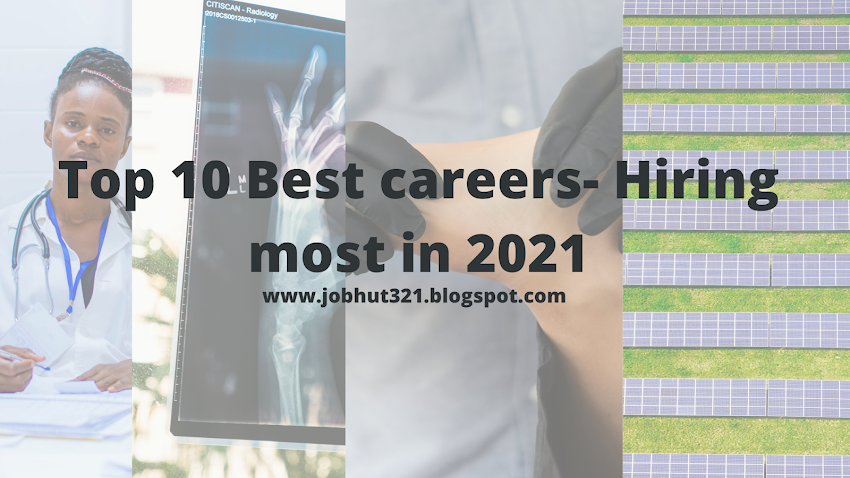 Top 10 Best careers- Hiring most in 2021