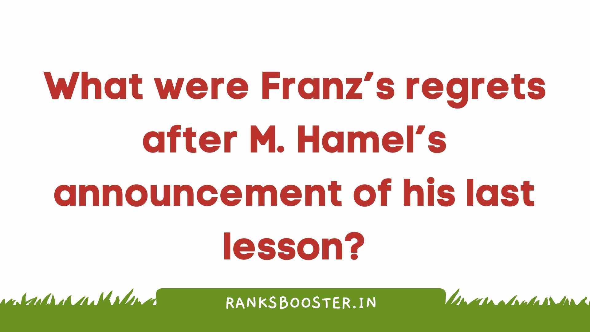 What were Franz’s regrets after M. Hamel’s announcement of his last lesson?