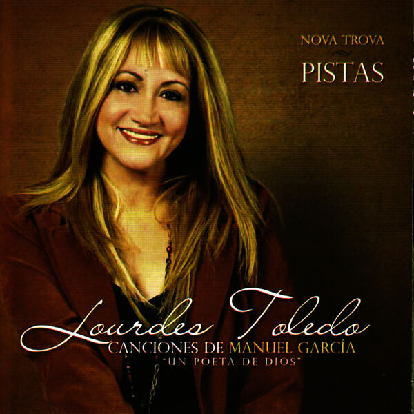 Lourdes Toledo – Canciones De Manuel García – «Un Poeta De Dios» – Pistas 2008